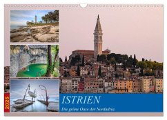 Istrien - Die grüne Oase der Nordadria. (Wandkalender 2025 DIN A3 quer), CALVENDO Monatskalender