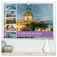 Zwölf mal Europa (hochwertiger Premium Wandkalender 2025 DIN A2 quer), Kunstdruck in Hochglanz