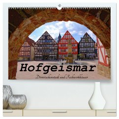 Hofgeismar - Dornröschenstadt und Fachwerkhäuser (hochwertiger Premium Wandkalender 2025 DIN A2 quer), Kunstdruck in Hochglanz - Calvendo;Lielischkies, Klaus