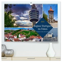 Region Stuttgart im Fokus (hochwertiger Premium Wandkalender 2025 DIN A2 quer), Kunstdruck in Hochglanz