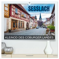 Seßlach - Kleinod des Coburger Landes (hochwertiger Premium Wandkalender 2025 DIN A2 quer), Kunstdruck in Hochglanz - Calvendo;Thoermer, Val