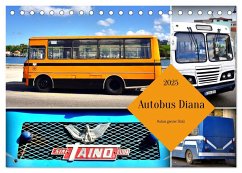 Autobus Diana - Kubas ganzer Stolz (Tischkalender 2025 DIN A5 quer), CALVENDO Monatskalender