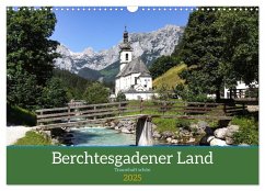 Berchtesgadener Land - Traumhaft schön (Wandkalender 2025 DIN A3 quer), CALVENDO Monatskalender - Calvendo;Becker, Thomas