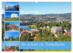 So schön ist Trondheim (Wandkalender 2025 DIN A2 quer), CALVENDO Monatskalender