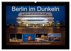 Berlin im Dunkeln (Wandkalender 2025 DIN A2 quer), CALVENDO Monatskalender