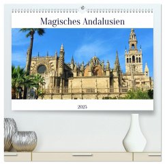 Magisches Andalusien (hochwertiger Premium Wandkalender 2025 DIN A2 quer), Kunstdruck in Hochglanz