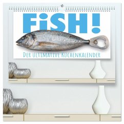 FiSH! · Der ultimative Küchenkalender (hochwertiger Premium Wandkalender 2025 DIN A2 quer), Kunstdruck in Hochglanz - Calvendo;Bruhn, Olaf