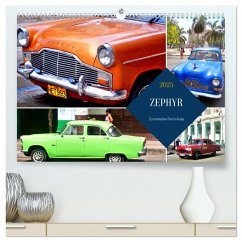 ZEPHYR - Ein britischer Ford in Kuba (hochwertiger Premium Wandkalender 2025 DIN A2 quer), Kunstdruck in Hochglanz - Calvendo;Löwis of Menar, Henning von