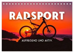 Radsport - Aufregend und aktiv. (Tischkalender 2025 DIN A5 quer), CALVENDO Monatskalender