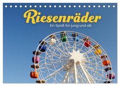 Riesenräder - Ein Spaß für jung und alt. (Tischkalender 2025 DIN A5 quer), CALVENDO Monatskalender