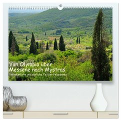 Von Olympia über Messene nach Mystras (hochwertiger Premium Wandkalender 2025 DIN A2 quer), Kunstdruck in Hochglanz