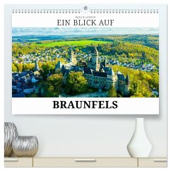 Ein Blick auf Braunfels (hochwertiger Premium Wandkalender 2025 DIN A2 quer), Kunstdruck in Hochglanz - Calvendo;W. Lambrecht, Markus