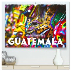 Kunterbuntes Guatemala (hochwertiger Premium Wandkalender 2025 DIN A2 quer), Kunstdruck in Hochglanz - Calvendo;SF