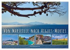 Von Marseille nach Aigus-Mortes (Wandkalender 2025 DIN A2 quer), CALVENDO Monatskalender