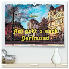 Auf geht´s nach Dortmund (hochwertiger Premium Wandkalender 2025 DIN A2 quer), Kunstdruck in Hochglanz - Calvendo;Bielow, Nico