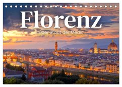 Florenz - In der Stadt der Medici. (Tischkalender 2025 DIN A5 quer), CALVENDO Monatskalender - Calvendo;SF