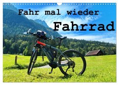 Fahr mal wieder Fahrrad (Wandkalender 2025 DIN A3 quer), CALVENDO Monatskalender