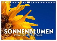 Sonnenblumen - Erstrahlen im freundlichen Gelb. (Wandkalender 2025 DIN A4 quer), CALVENDO Monatskalender - Calvendo;SF