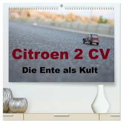 Citroen 2 CV Kult um die Ente (hochwertiger Premium Wandkalender 2025 DIN A2 quer), Kunstdruck in Hochglanz - Calvendo;by insideportugal, (c)2022