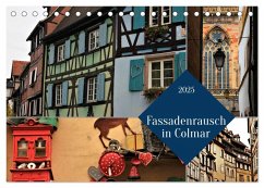 Fassadenrausch in Colmar (Tischkalender 2025 DIN A5 quer), CALVENDO Monatskalender