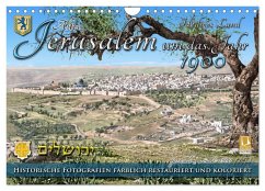 Altes Jerusalem um das Jahr 1900 - Fotos neu restauriert und koloriert (Wandkalender 2025 DIN A4 quer), CALVENDO Monatskalender - Calvendo;Tetsch, André