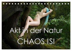 Akt in der Natur - Chaos Isi (Tischkalender 2025 DIN A5 quer), CALVENDO Monatskalender - Calvendo;Allgaier, Ulrich