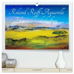 Roland Reiff Aquarelle Himmelslanschaften (hochwertiger Premium Wandkalender 2025 DIN A2 quer), Kunstdruck in Hochglanz