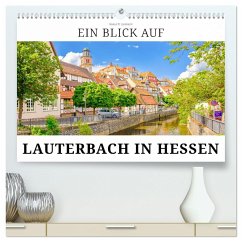 Ein Blick auf Lauterbach in Hessen (hochwertiger Premium Wandkalender 2025 DIN A2 quer), Kunstdruck in Hochglanz