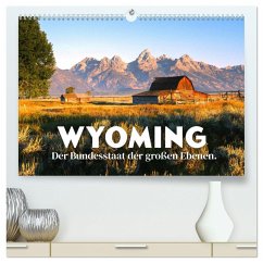 Wyoming - Der Bundesstaat der großen Ebenen. (hochwertiger Premium Wandkalender 2025 DIN A2 quer), Kunstdruck in Hochglanz - Calvendo;SF
