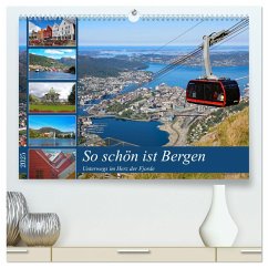 So schön ist Bergen (hochwertiger Premium Wandkalender 2025 DIN A2 quer), Kunstdruck in Hochglanz