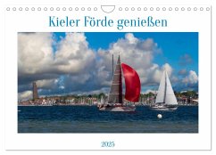 Kieler Förde genießen (Wandkalender 2025 DIN A4 quer), CALVENDO Monatskalender