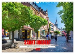 Sankt Ingbert - Charmante Kleinstadt im Saarland (Wandkalender 2025 DIN A3 quer), CALVENDO Monatskalender - Calvendo;Bartruff, Thomas