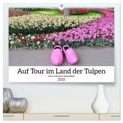 Auf Tour im Land der Tulpen (hochwertiger Premium Wandkalender 2025 DIN A2 quer), Kunstdruck in Hochglanz