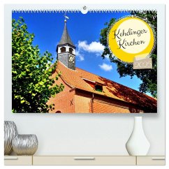 Kehdinger Kirchen (hochwertiger Premium Wandkalender 2025 DIN A2 quer), Kunstdruck in Hochglanz