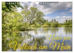 Natur pur - Volkach am Main (Wandkalender 2025 DIN A4 quer), CALVENDO Monatskalender - Calvendo;photography, saschahaas