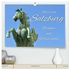 Mozartstadt Salzburg - Brunnen und Wasserspiele (hochwertiger Premium Wandkalender 2025 DIN A2 quer), Kunstdruck in Hochglanz