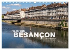 Frankreich - Besançon (Wandkalender 2025 DIN A3 quer), CALVENDO Monatskalender