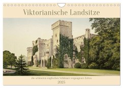 Viktorianische Landsitze (Wandkalender 2025 DIN A4 quer), CALVENDO Monatskalender