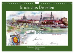 Gruss aus Dresden - Historische Stadtansichten (Wandkalender 2025 DIN A4 quer), CALVENDO Monatskalender