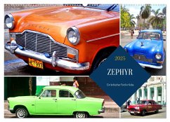 ZEPHYR - Ein britischer Ford in Kuba (Wandkalender 2025 DIN A2 quer), CALVENDO Monatskalender