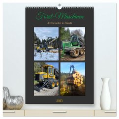 Forst-Maschinen der Forwarder im Einsatz (hochwertiger Premium Wandkalender 2025 DIN A2 hoch), Kunstdruck in Hochglanz