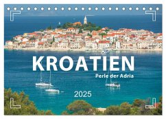 KROATIEN - Perle der Adria (Tischkalender 2025 DIN A5 quer), CALVENDO Monatskalender