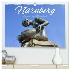 Nürnberg Brunnen - und Wasserspiele (hochwertiger Premium Wandkalender 2025 DIN A2 quer), Kunstdruck in Hochglanz