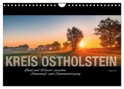 Ostholstein - Land und Wasser zwischen Sonnenauf- und Sonnenuntergang (Wandkalender 2025 DIN A4 quer), CALVENDO Monatskalender