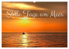 Stille Tage am Meer (Wandkalender 2025 DIN A2 quer), CALVENDO Monatskalender