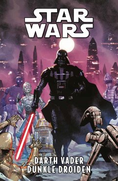 Star Wars Comics: Darth Vader - Dunkle Droiden - Pak, Greg;Ienco, Raffaele