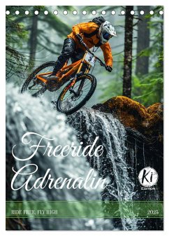 Freeride Adrenalin (Tischkalender 2025 DIN A5 hoch), CALVENDO Monatskalender