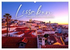 Lissabon - Portugals schöne Hauptstadt. (Wandkalender 2025 DIN A2 quer), CALVENDO Monatskalender - Calvendo;SF