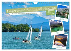 Bayerische Seenlandschaften - Natur im Einklang mit Freizeit und Kultur (Wandkalender 2025 DIN A4 quer), CALVENDO Monatskalender