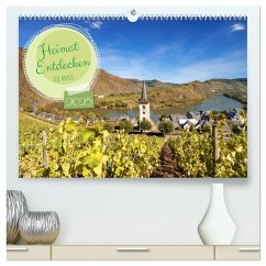 Heimat Entdecken - Die Mosel (hochwertiger Premium Wandkalender 2025 DIN A2 quer), Kunstdruck in Hochglanz